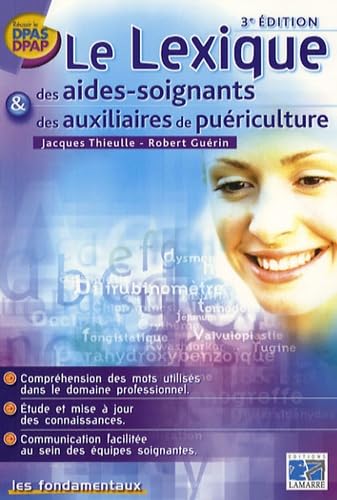 Le Lexique des aides-soignants et des auxiliaires de puériculture book