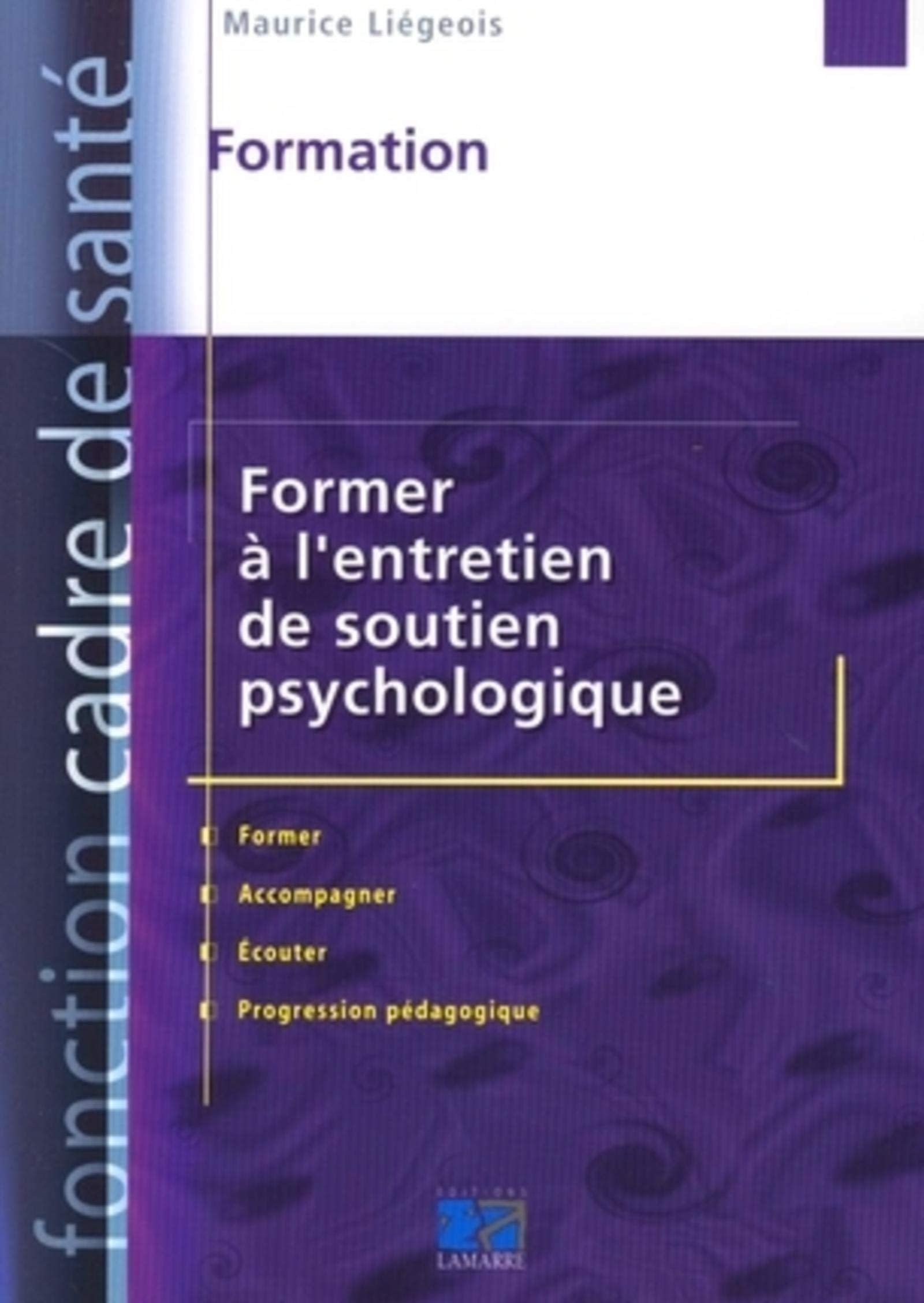 FORMER A L ENTRETIEN DE SOUTIEN PSYCHOLOGIQUE Books