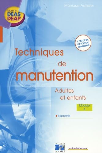 Techniques de manutention: Adultes et enfants Module 4 Ergonomie Medicine