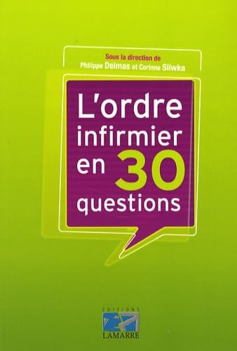 L'ordre infirmier en 30 questions book