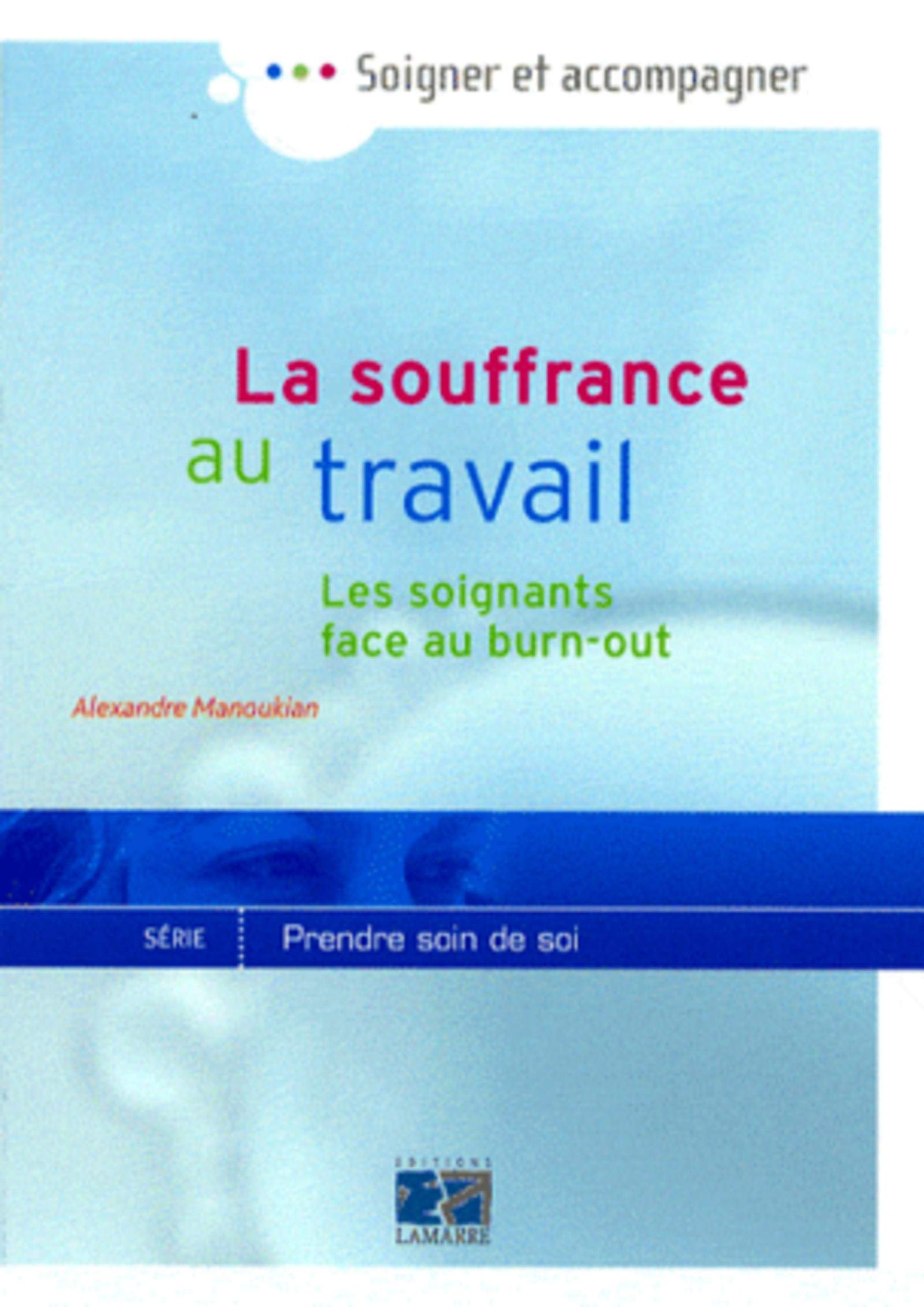 La souffrance au travail: Les soignants face au burn-out book