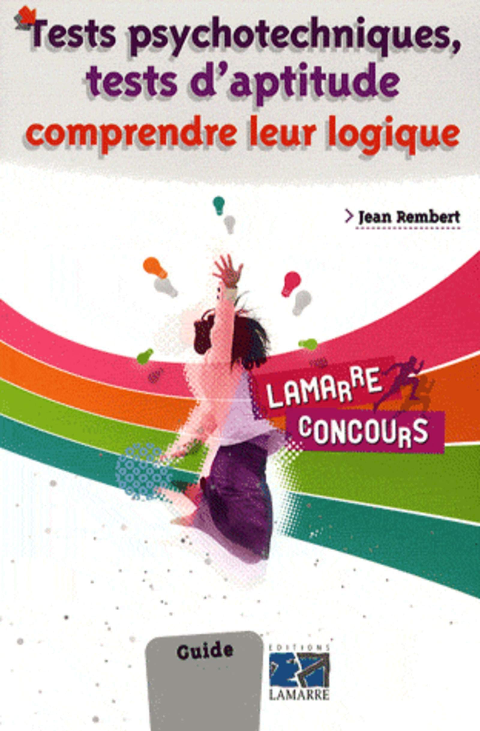 Tests psychotechniques, tests d'aptitude: Comprendre leur logique Medicine