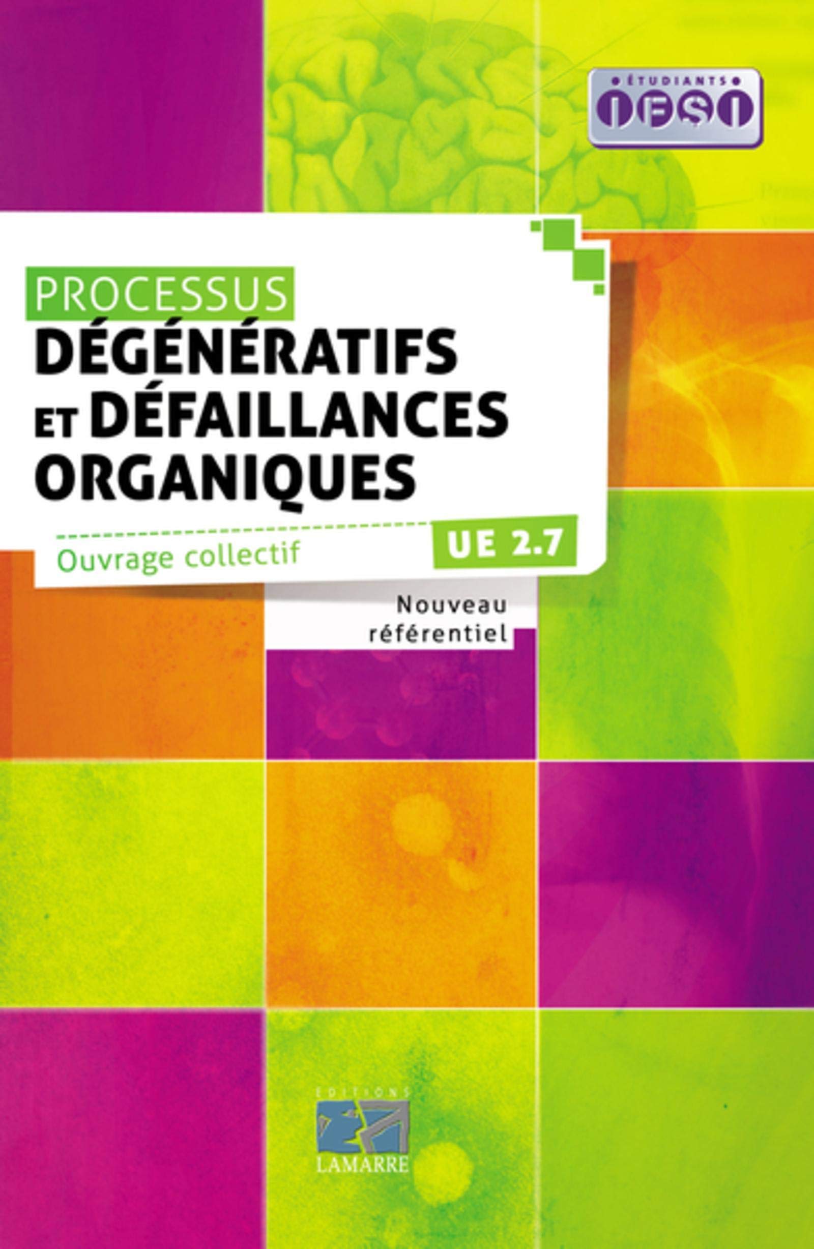 PROCESSUS DEGENERATIFS ET DEFAILLANCES ORGANIQUES: UE 2.7 book