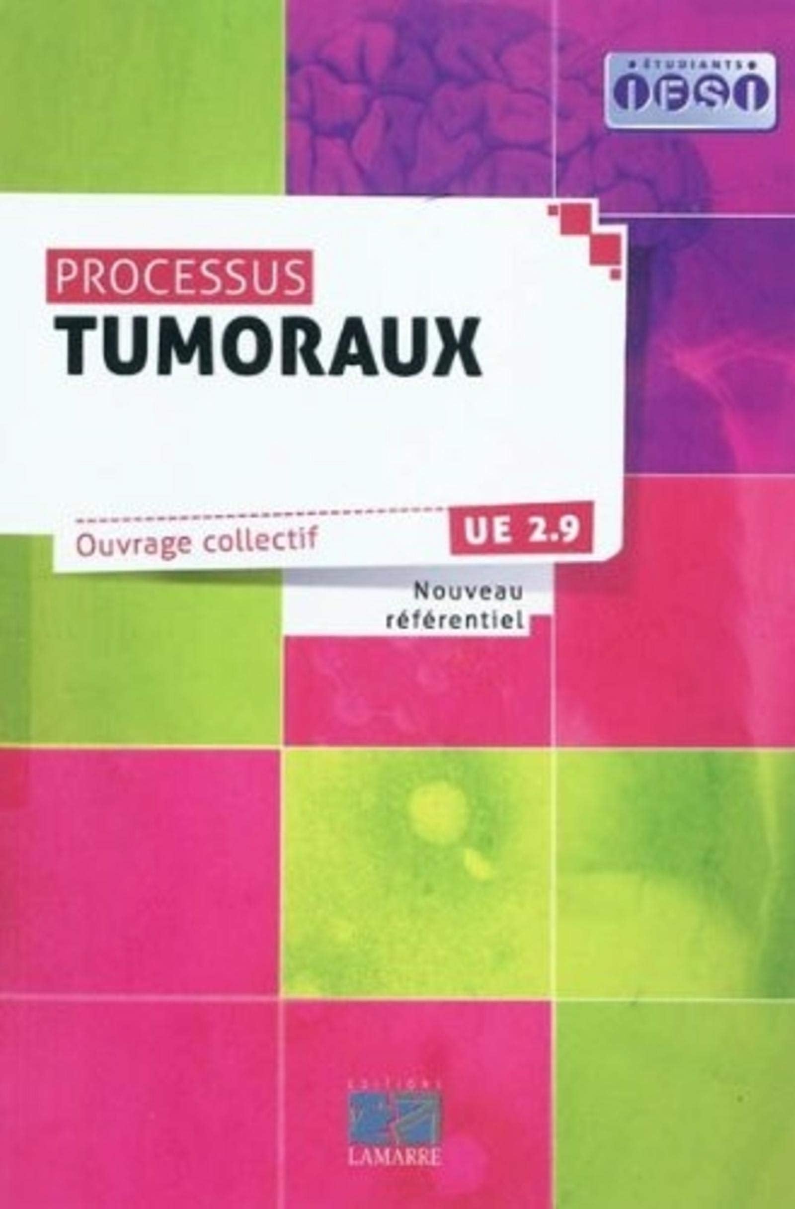 PROCESSUS TUMORAUX: UE 2.9 NOUVEAU REFERENTIEL book