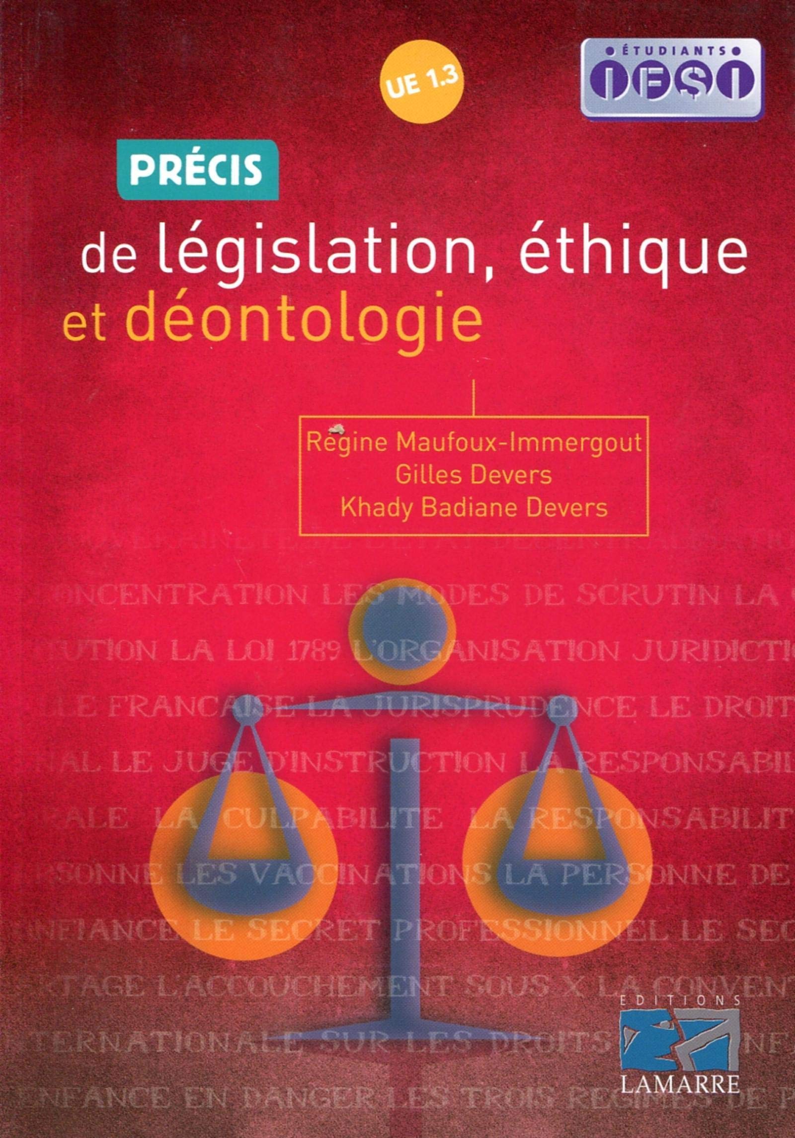 PRECIS DE LEGISLATION, ETHIQUE ET DEONTOLOGIE: UE 1.3 book