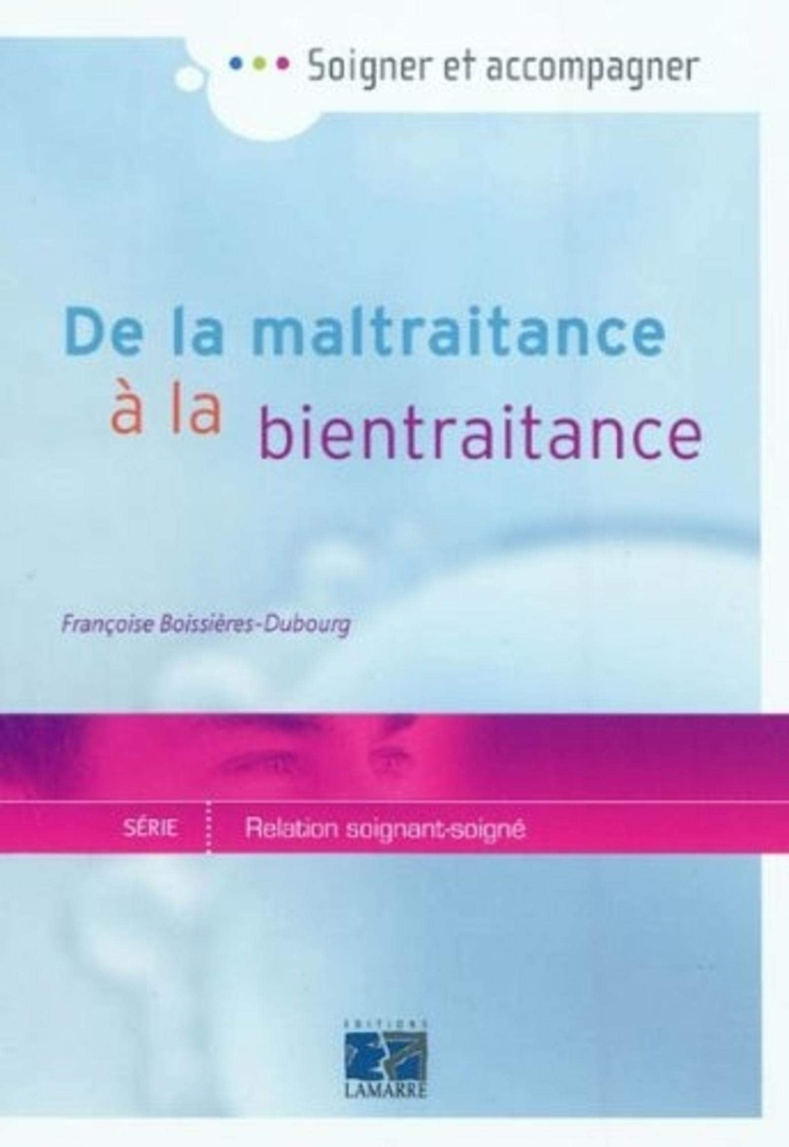 DE LA MALTRAITANCE A LA BIENTRAITANCE Natural Sciences