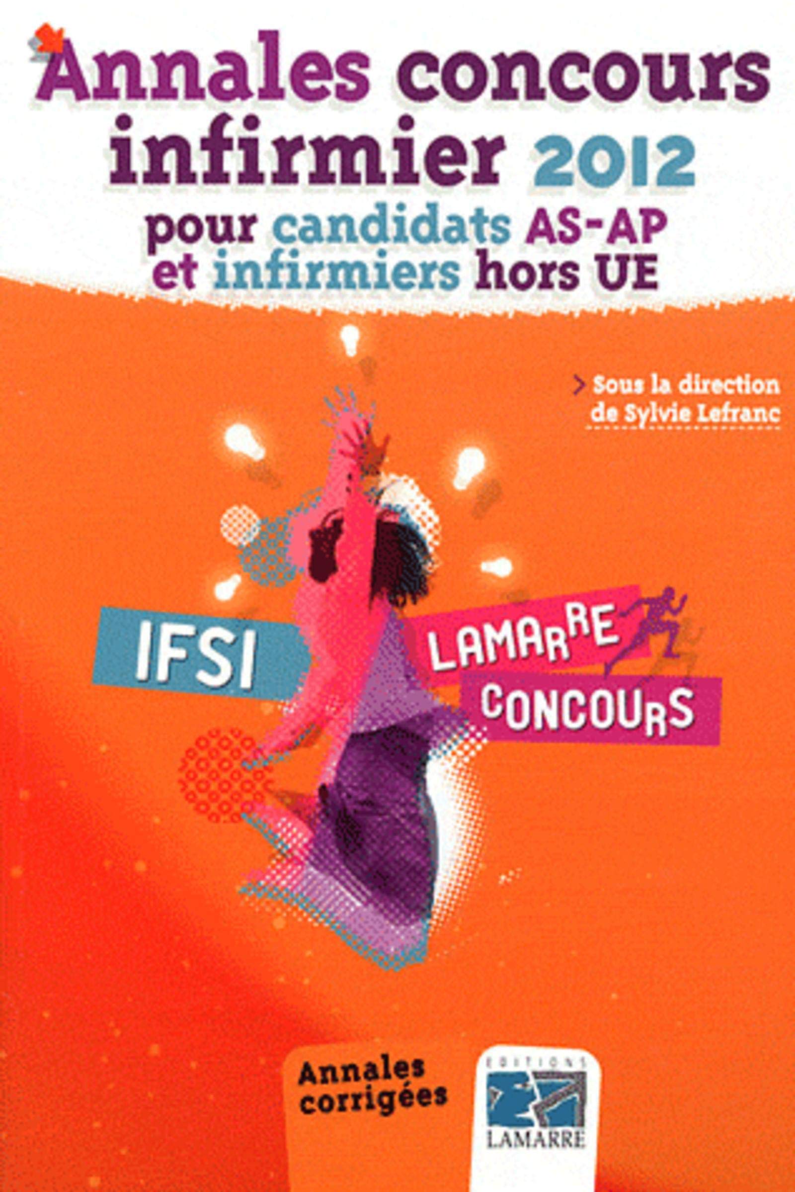 Annales concours infirmier 2012 pour candidats AS-AP et infirmiers hors UE book