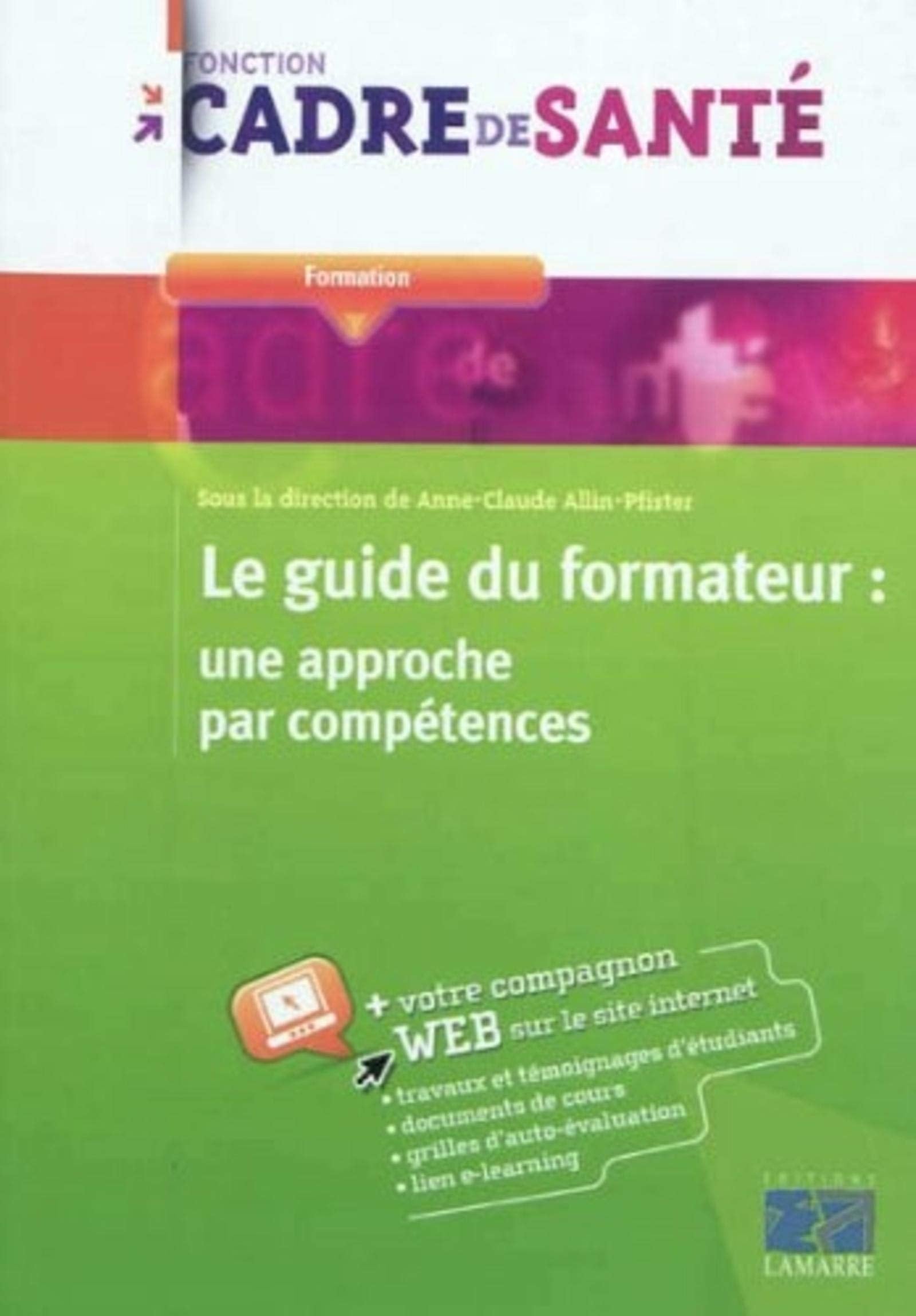 LE GUIDE DU FORMATEUR UNE APPROCHE PAR COMPETENCES: UNE APPROCHE PAR COMPETENCES Books