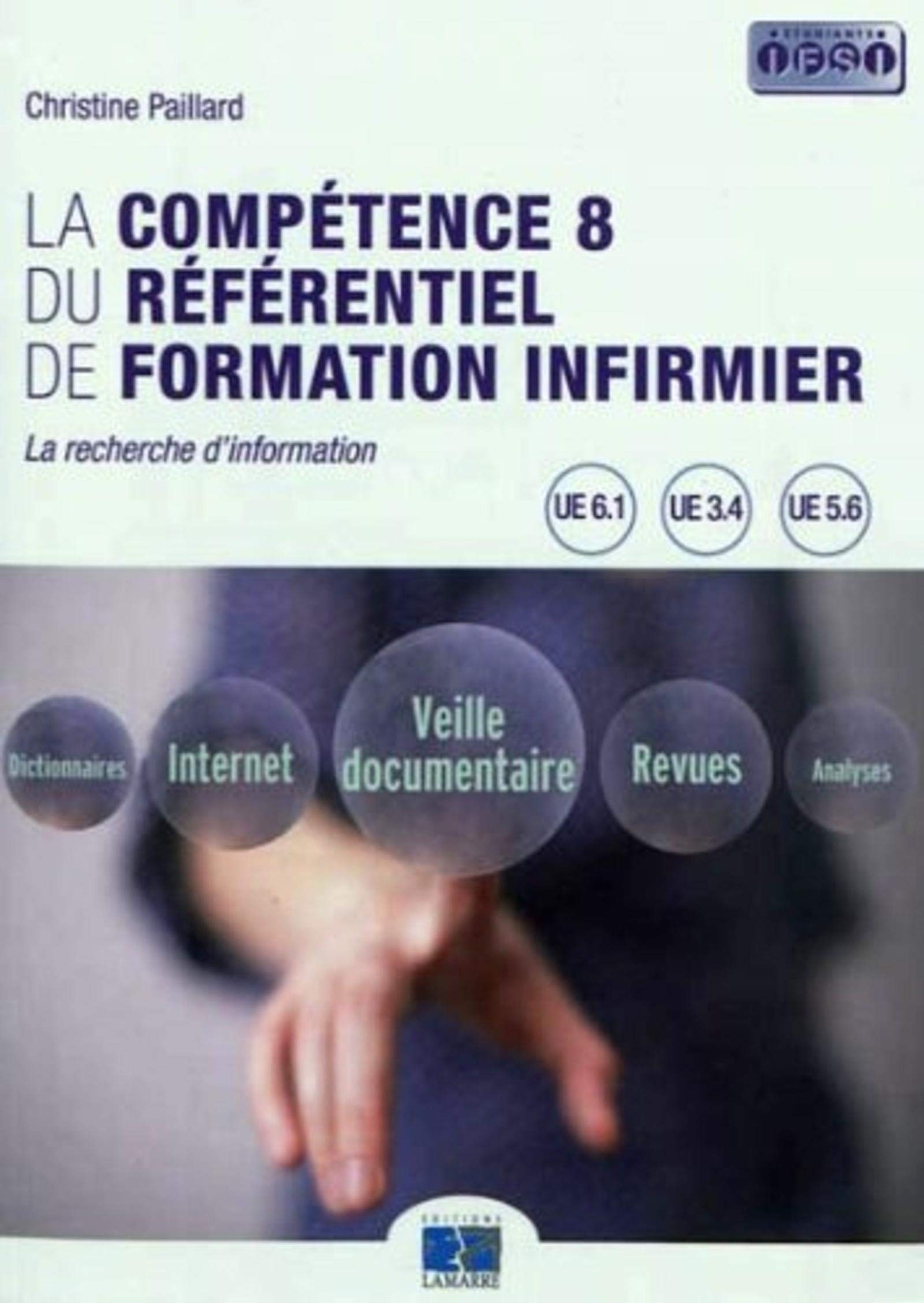 La compétence 8 du référentiel de formation infirmier: La recherche d'information book