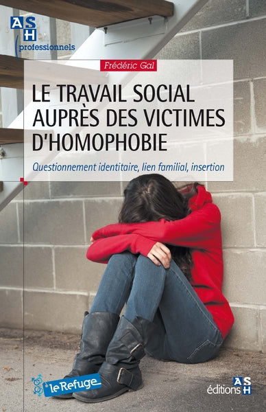 Le travail social auprès des victimes d'homophobie : questionnement identitaire, lien familial, insertion Law