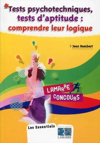 Tests psychotechniques, tests d'aptitude: Comprendre leur logique Books