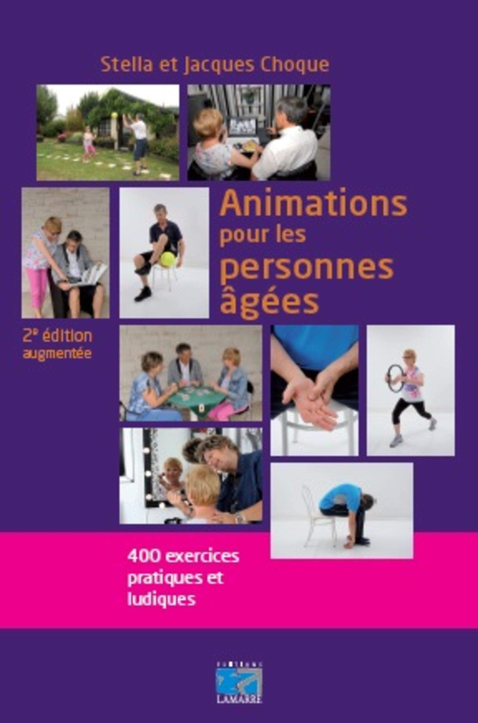 Animations pour les personnes âgées: 400 exercices pratiques et ludiques. Medicine