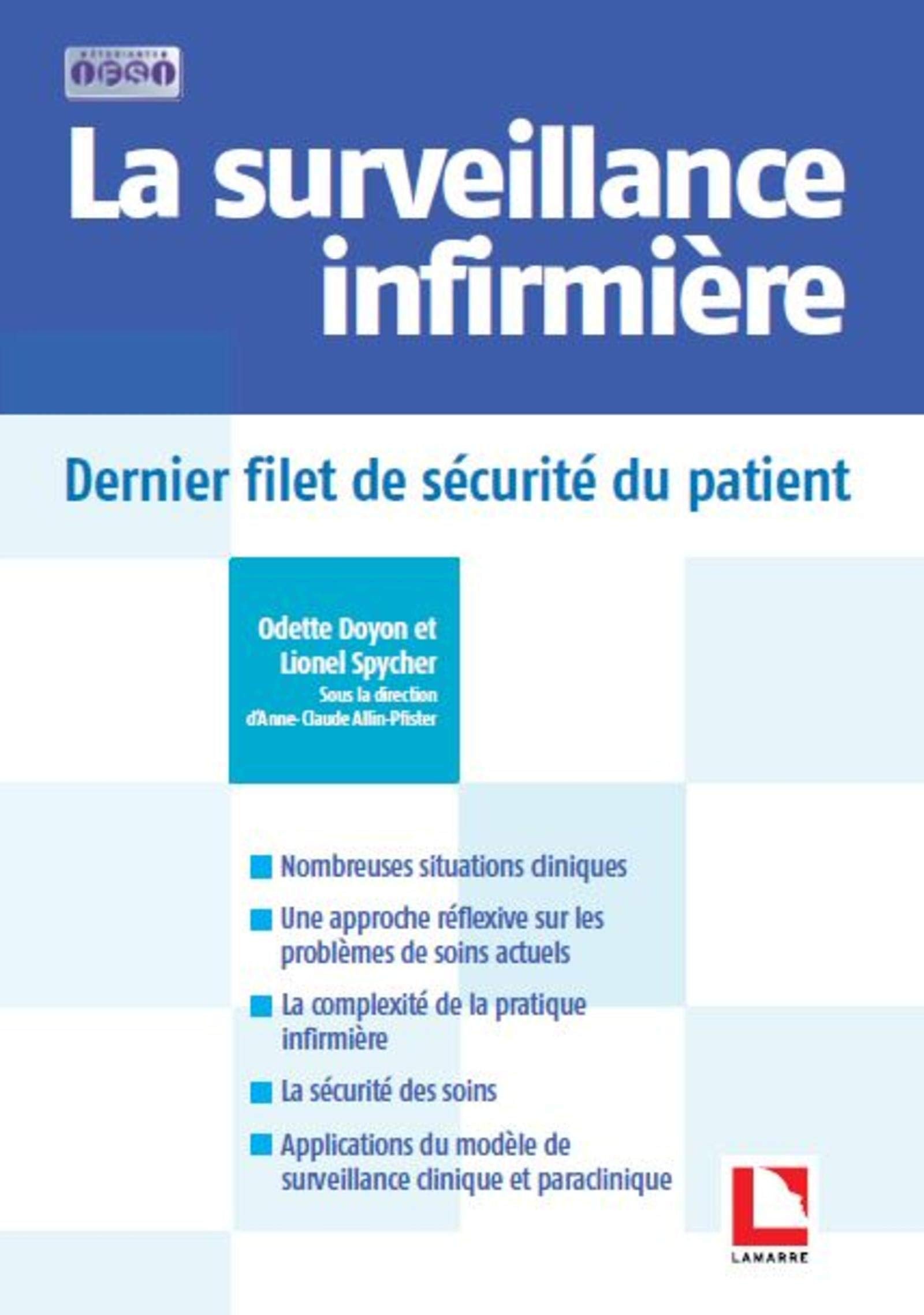 La surveillance infirmière: Dernier filet de sécurité du patient book