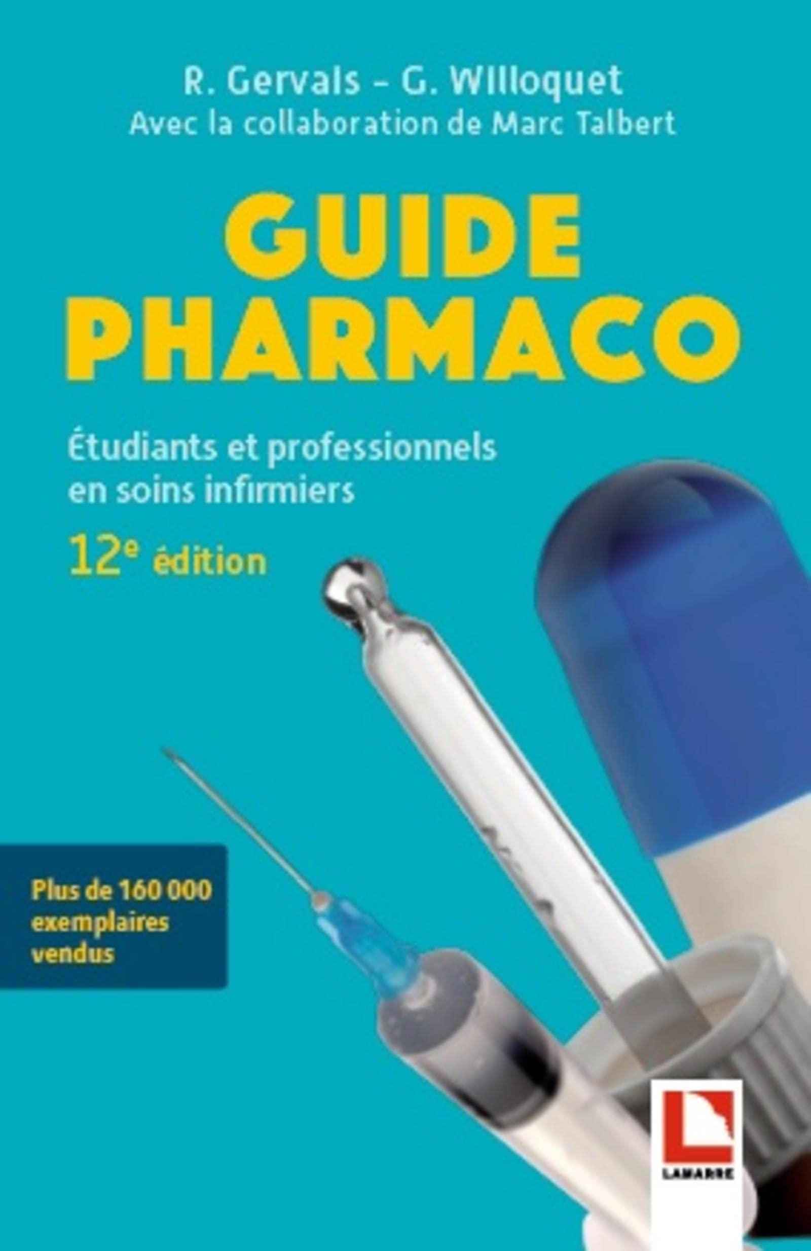 Guide pharmaco: Etudiants et professionnels en soins infirmiers Medicine