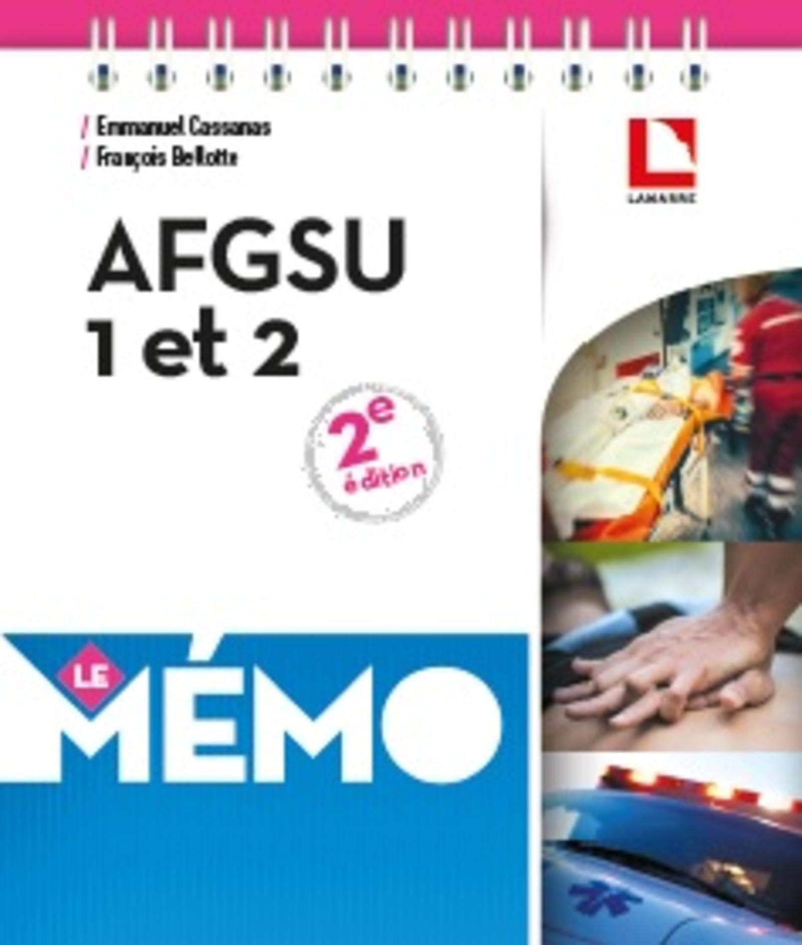 AFGSU 1 et 2: Urgences vitales, urgences potentielles, risques collectifs, règles d'hygiène book