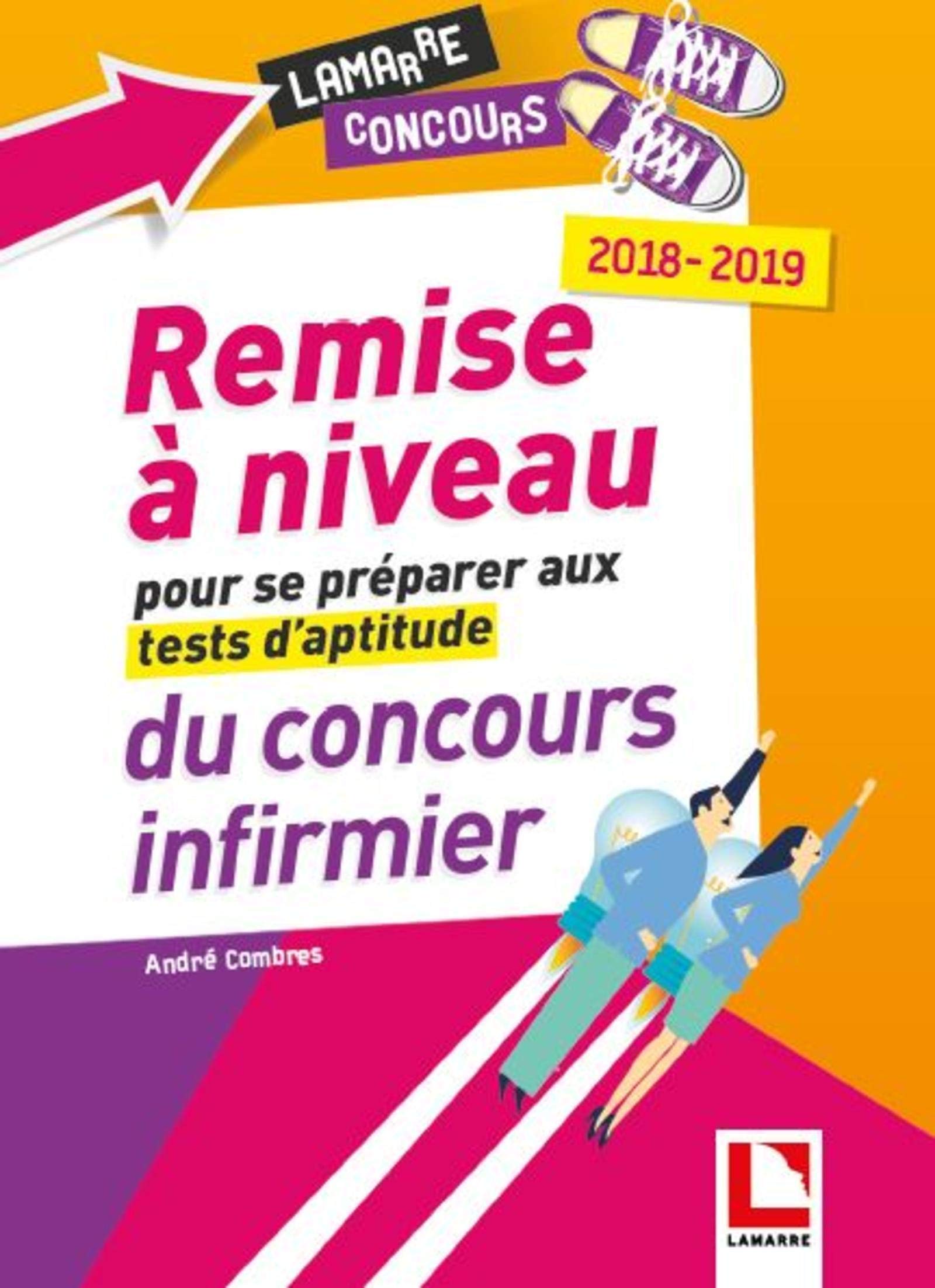 Remise à niveau pour se préparer aux tests d'aptitude du concours infirmier 2018-2019 Medicine