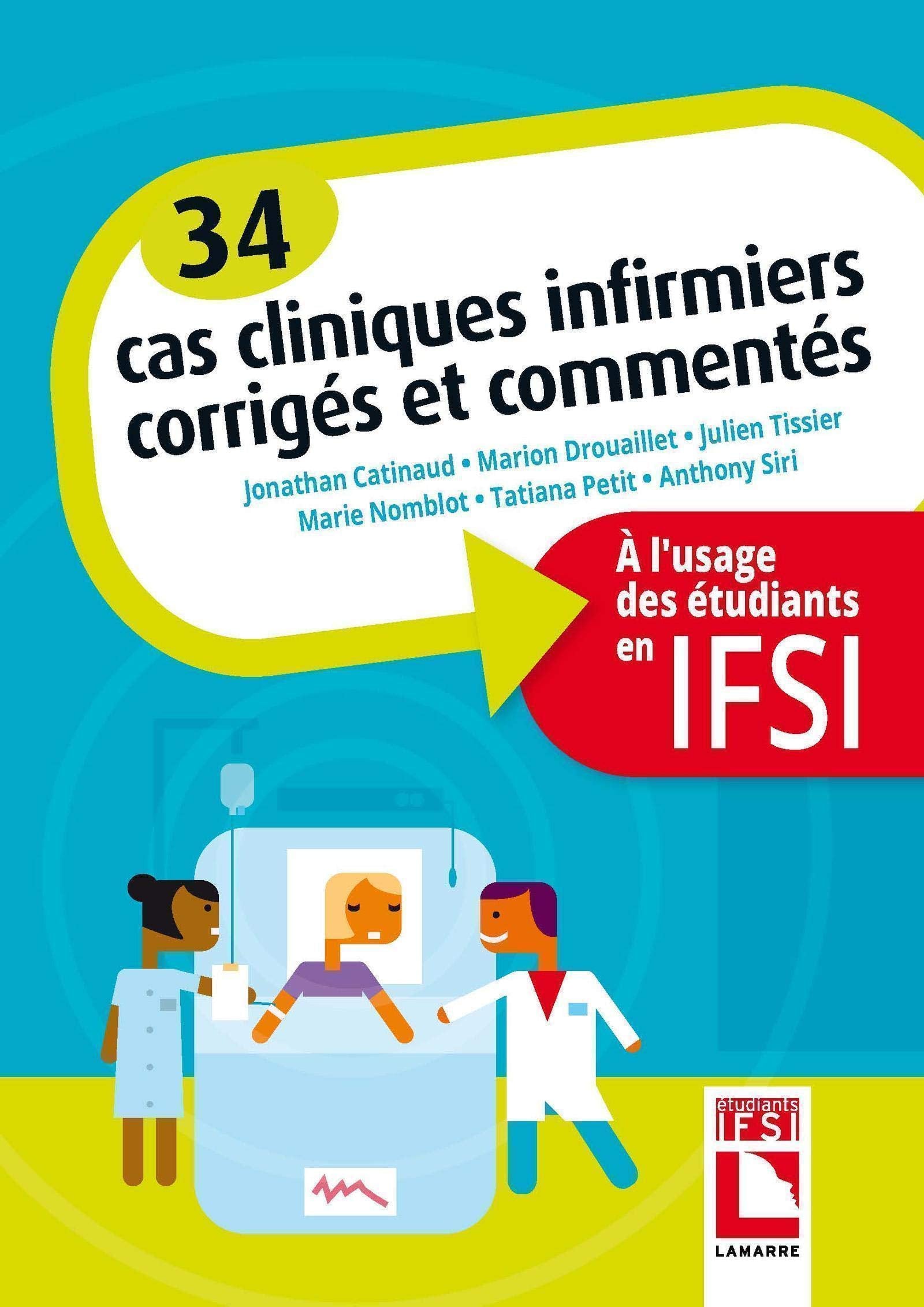 Cas cliniques en soins infirmiers: Corrigés et commentés à l'usage des étudiants en IFSI book