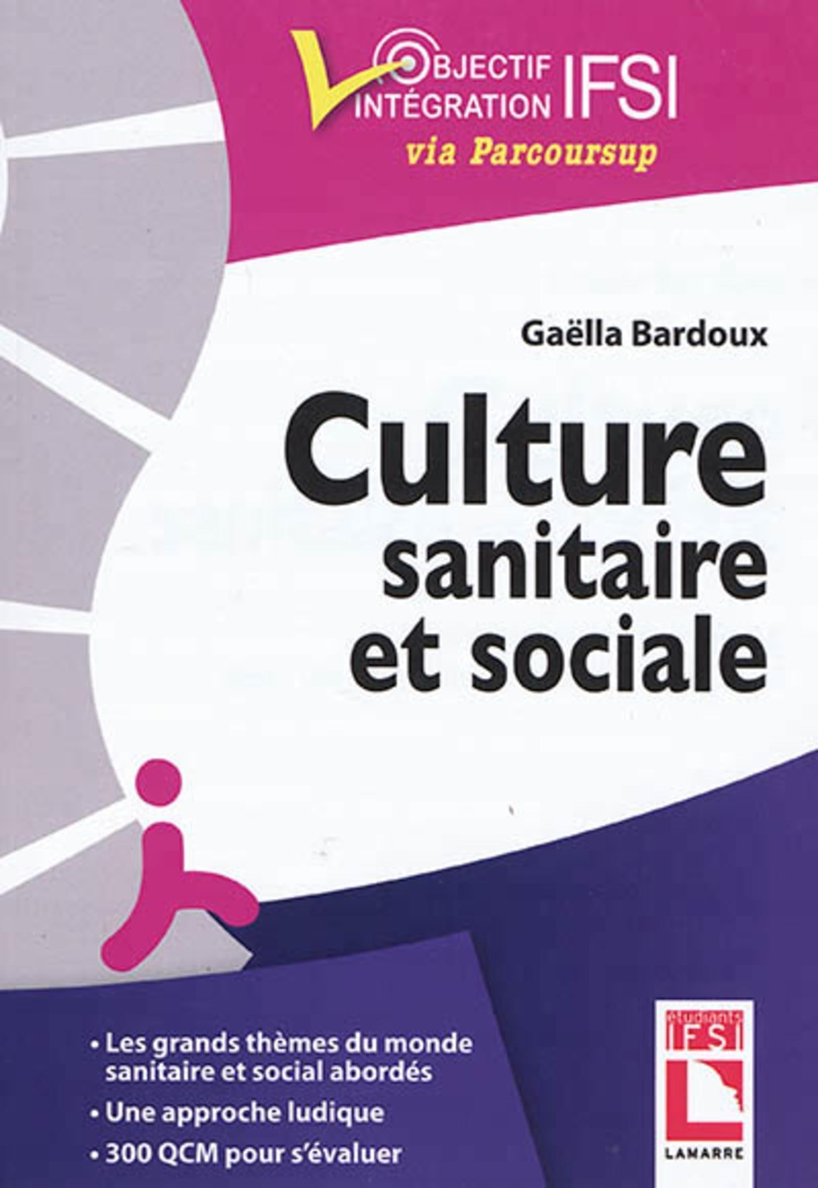 Culture sanitaire et sociale: L'essentiel à connaître, exercices et QCM d'entraînement book