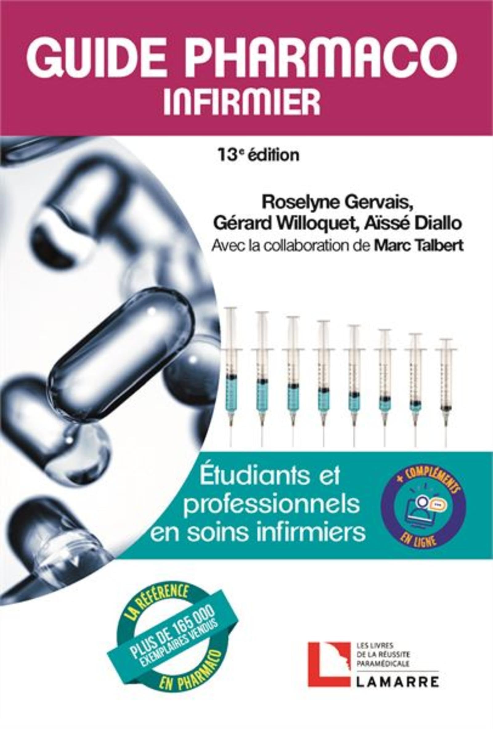 Guide pharmaco infirmier, 13e édition: Étudiants et professionnels en soins infirmiers Medicine