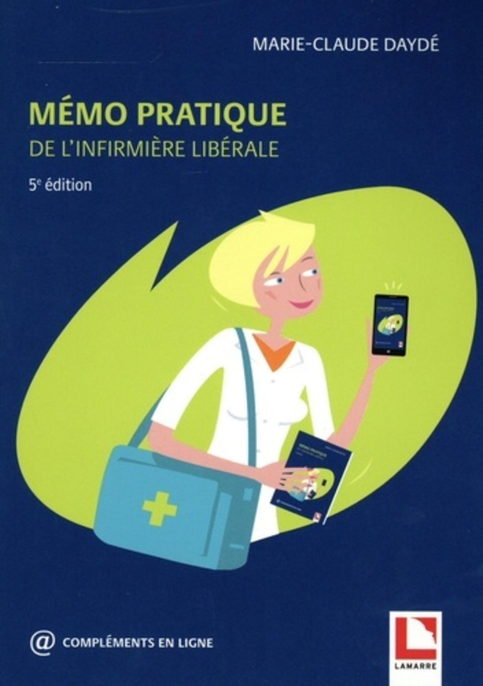 Mémo pratique de l'infirmière libérale, 5e édition book