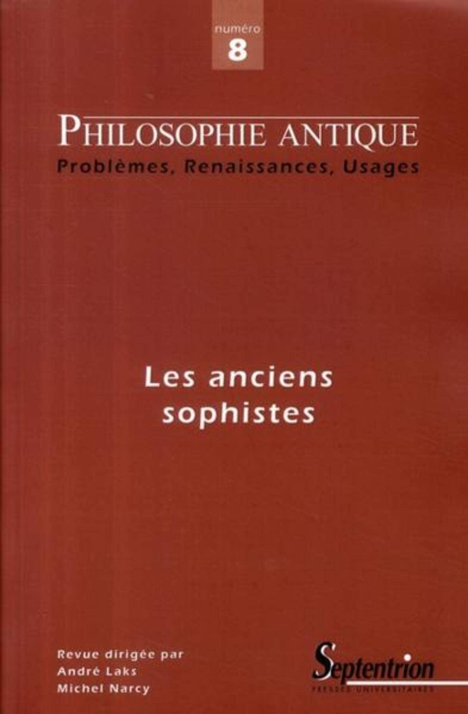 PHILOSOPHIE ANTIQUE N 8 - LES SOPHISTES ANCIENS book