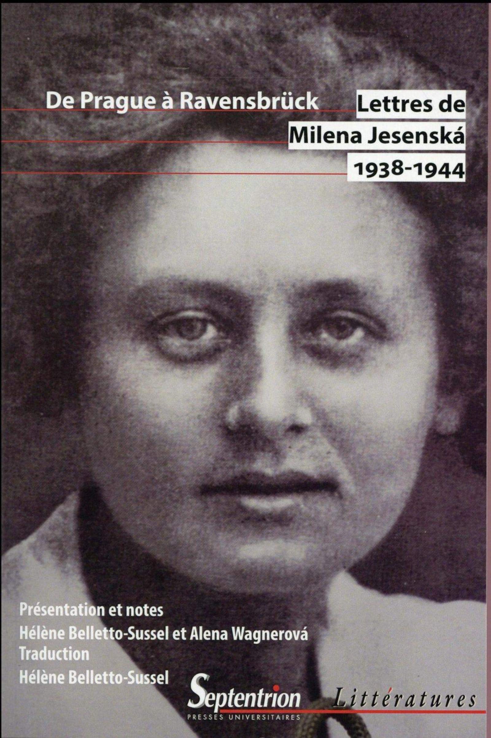 Lettres de Milena Jesenská 1938-1944: De Prague à Ravensbrück Essays & Short Stories