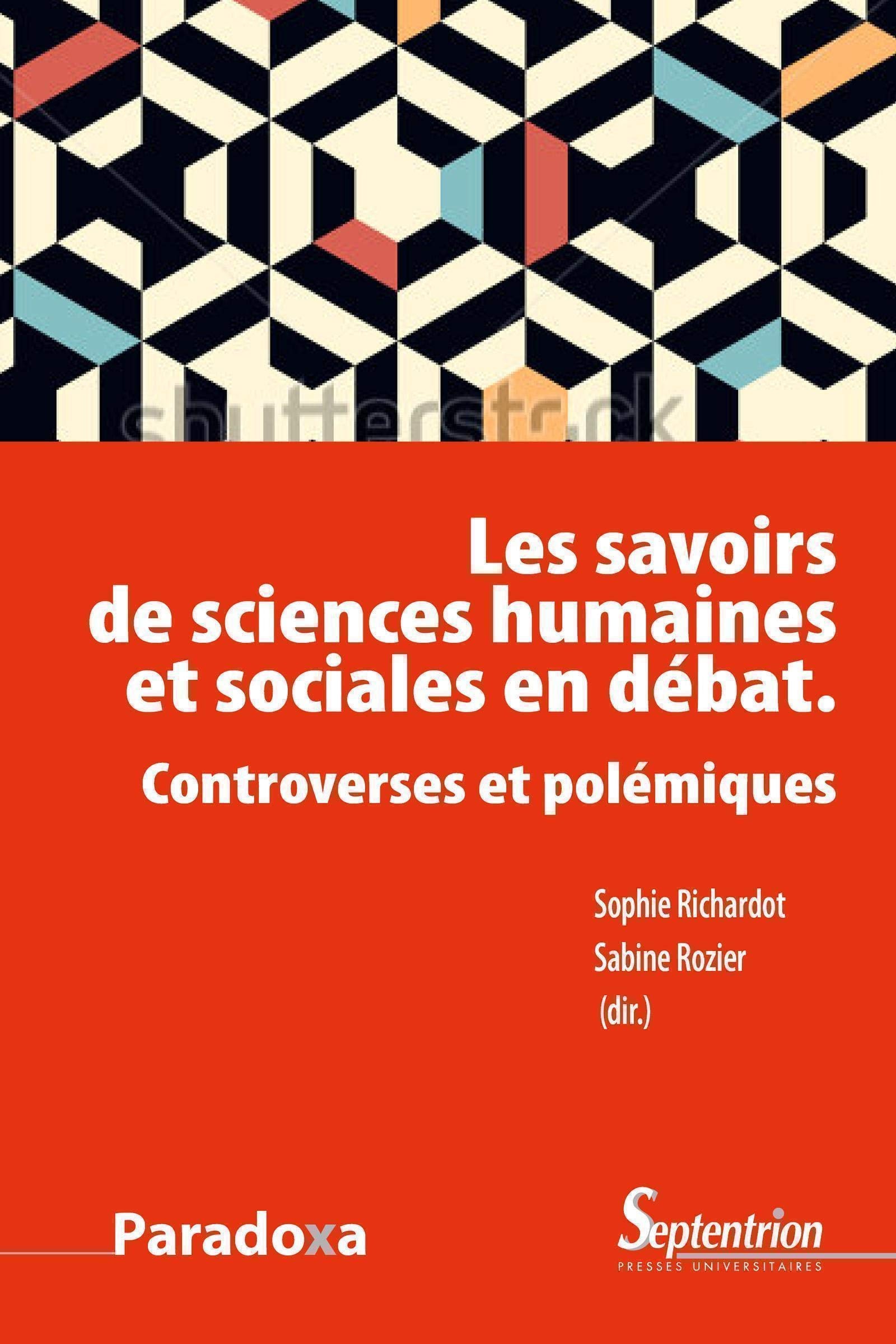 Les savoirs de sciences humaines et sociales en débat: Controverses et polémiques book