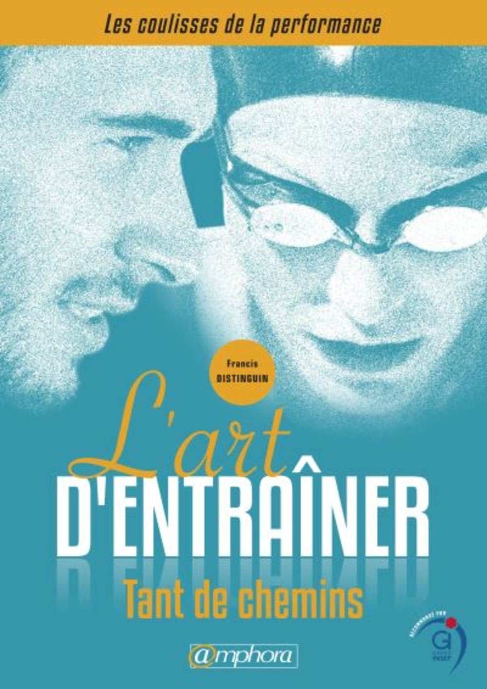 L'art d'entraîner: Tant de chemins ! book