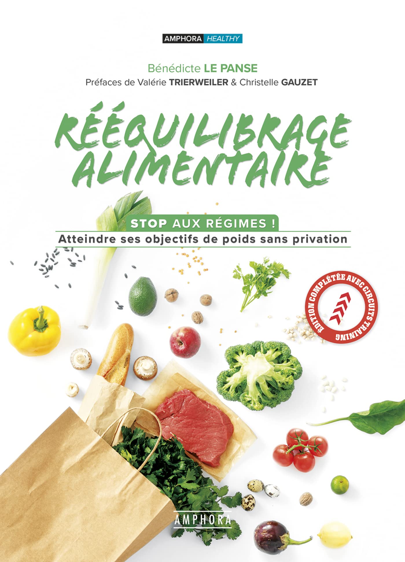 Rééquilibrage alimentaire: Stop aux regimes ! Atteindre ses objectifs de poids sans privation book