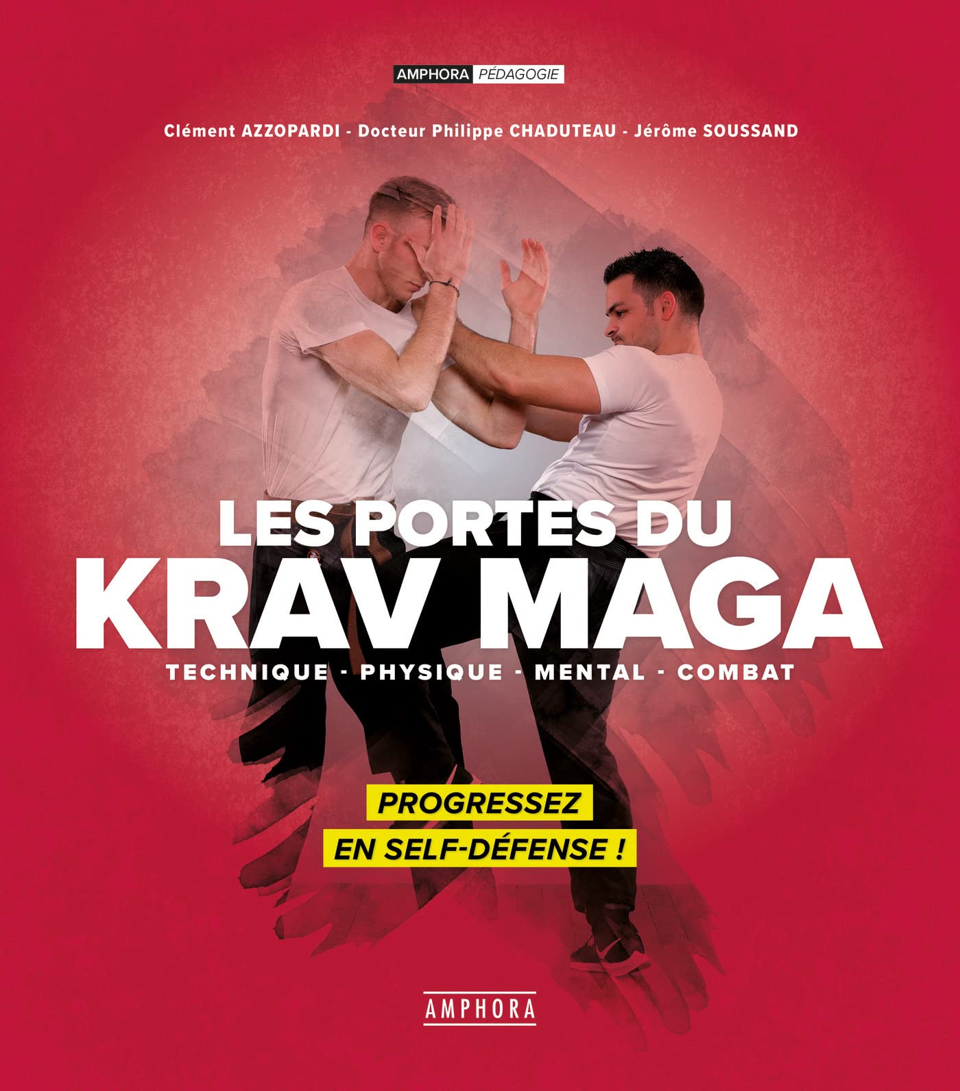 Les portes du krav maga: Technique physique mental combat book