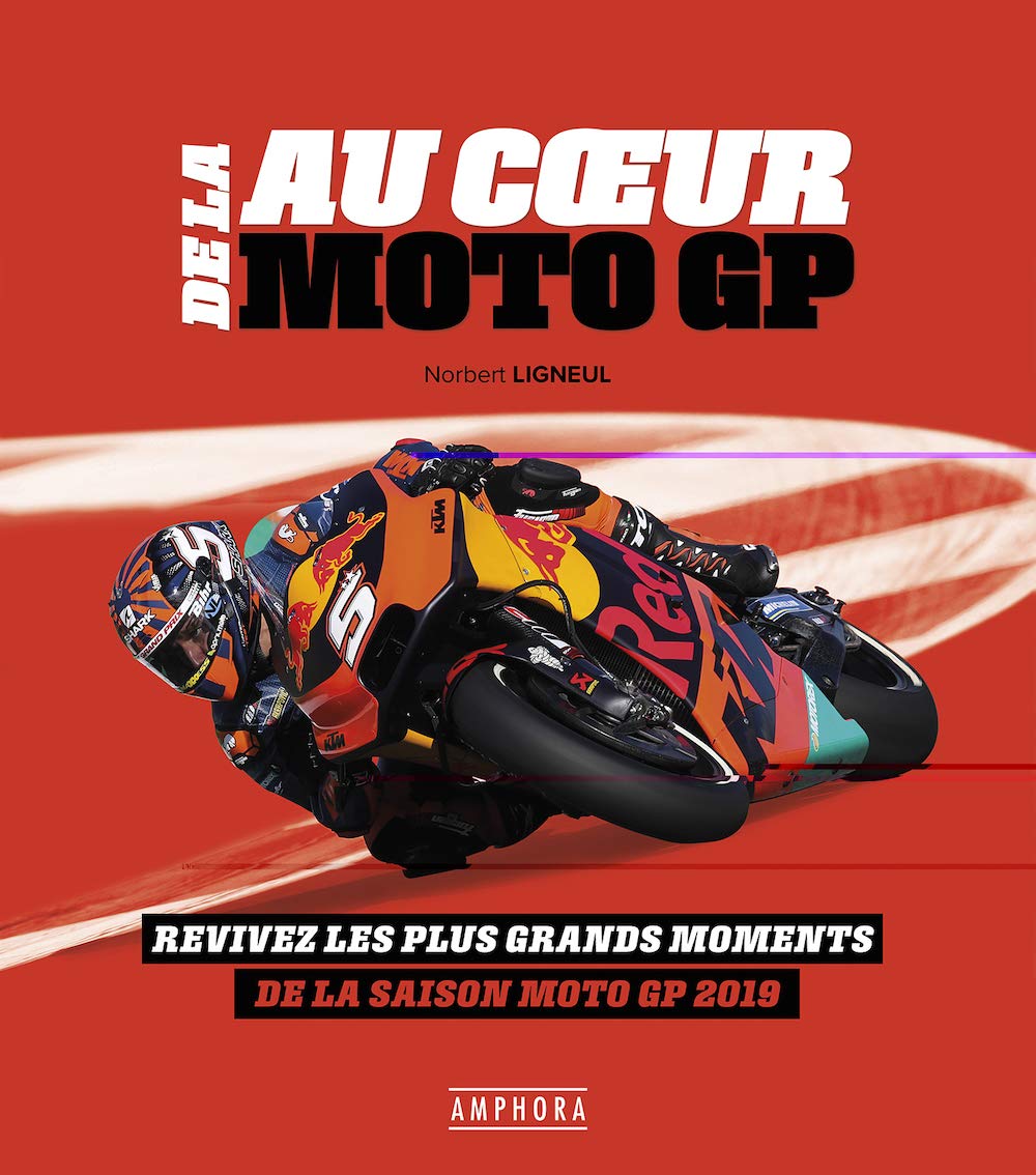 Au coeur du Moto GP: Revivez les plus grands moments de la saison MotoGP 2019 Leisure & Fun
