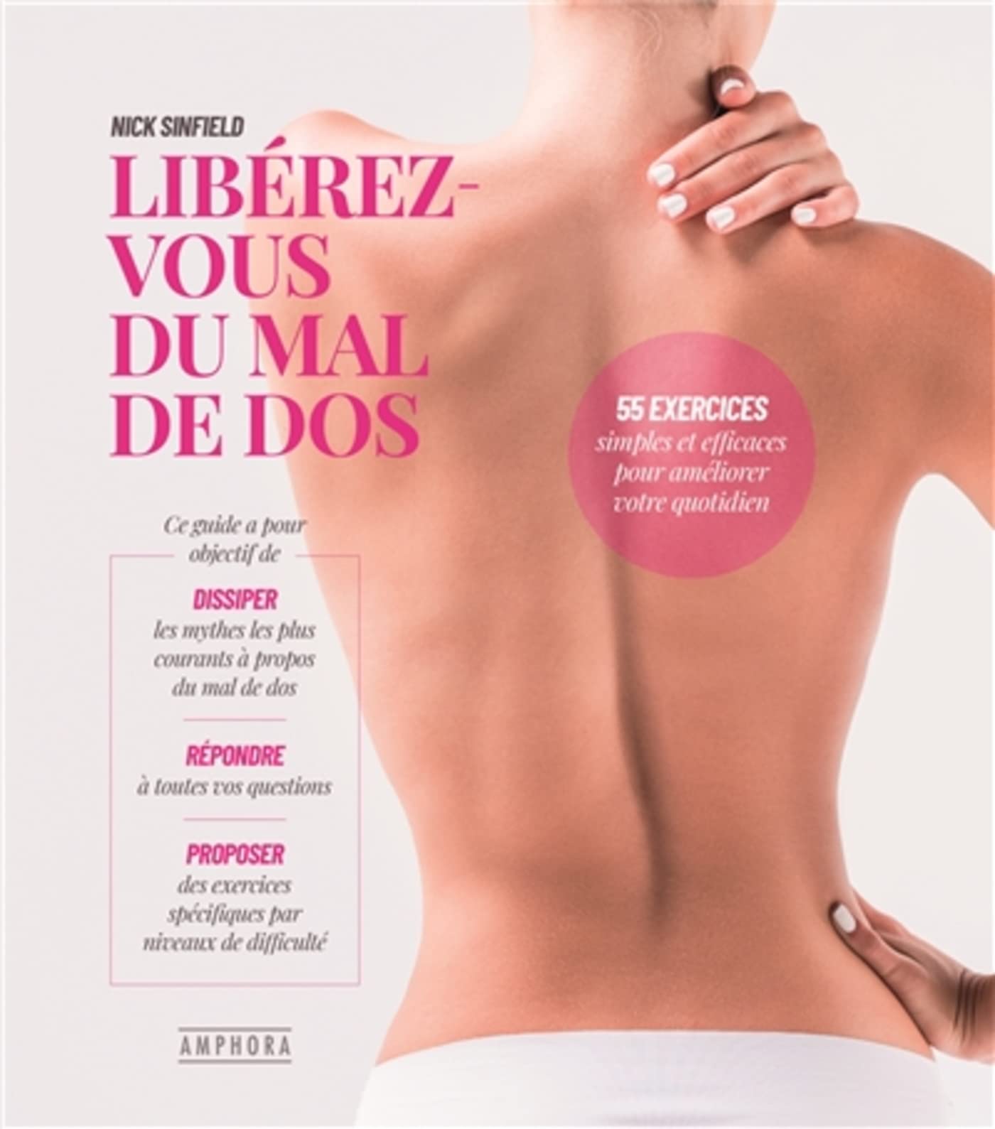 Libérez-vous du mal de dos: 55 exercices simples et efficaces pour améliorer votre quotidien book
