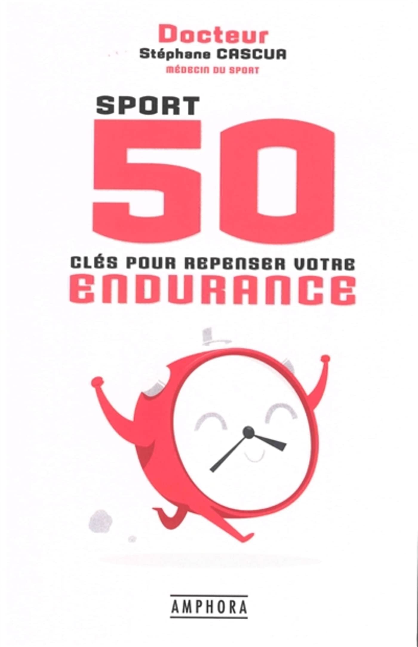 Sport 50 clés pour repenser votre endurance book