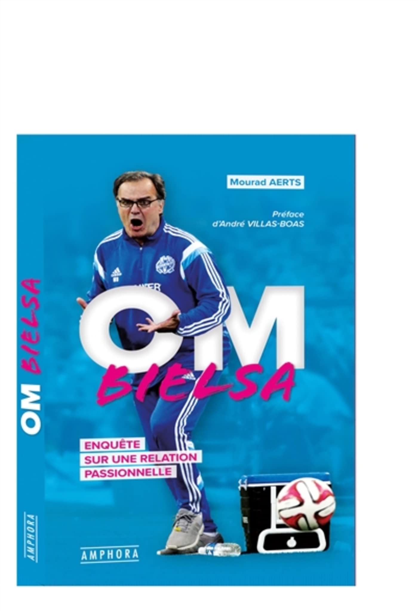 OM Bielsa: Enquête sur une relation passionnelle book