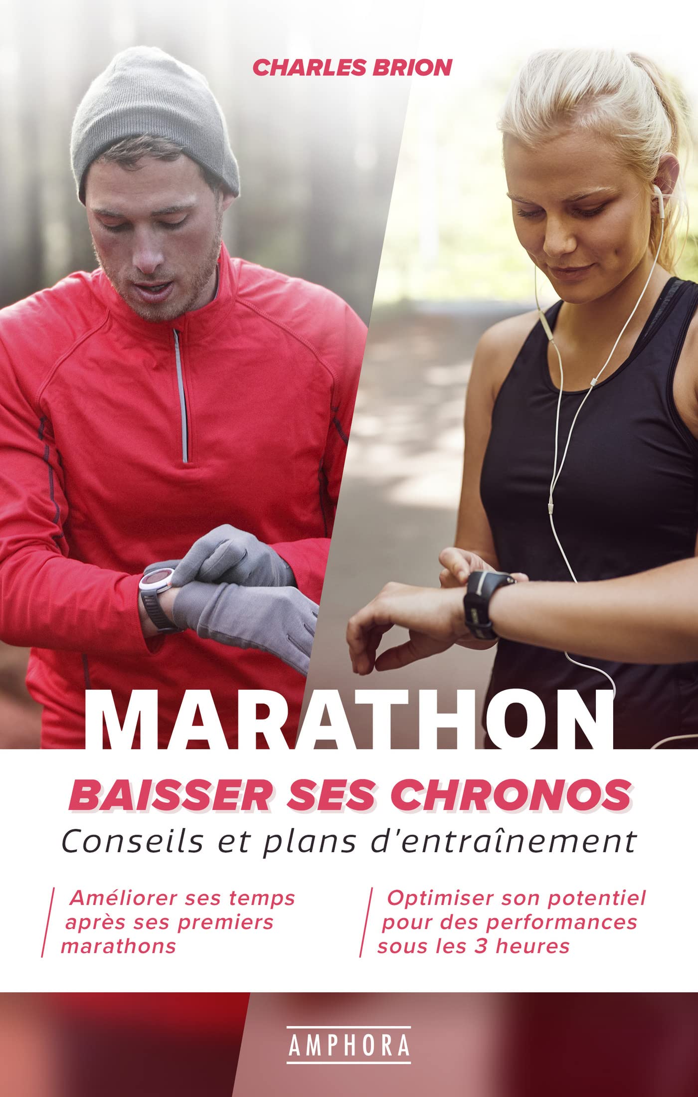 Marathon - Baissez vos chronos: Conseils et plans d'entraînement Leisure & Fun