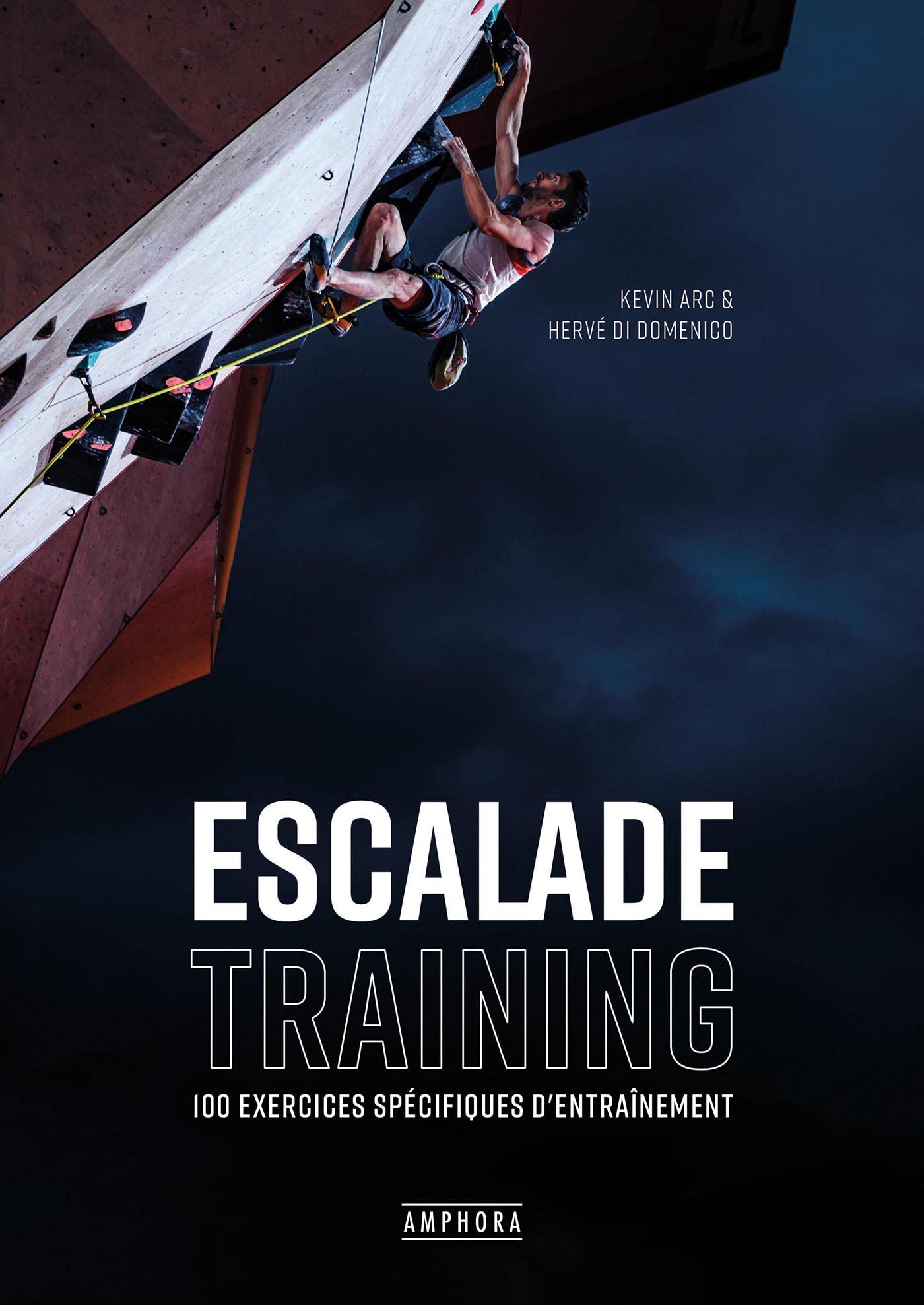 Escalade training: 100 exercices spécifiques d'entraînement Leisure & Fun