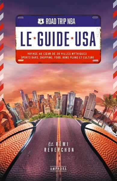 Road trip NBA, le guide USA : voyage au coeur de 30 villes mythiques : sports bars, shopping, food, bons plans et culture Leisure, Home & Garden