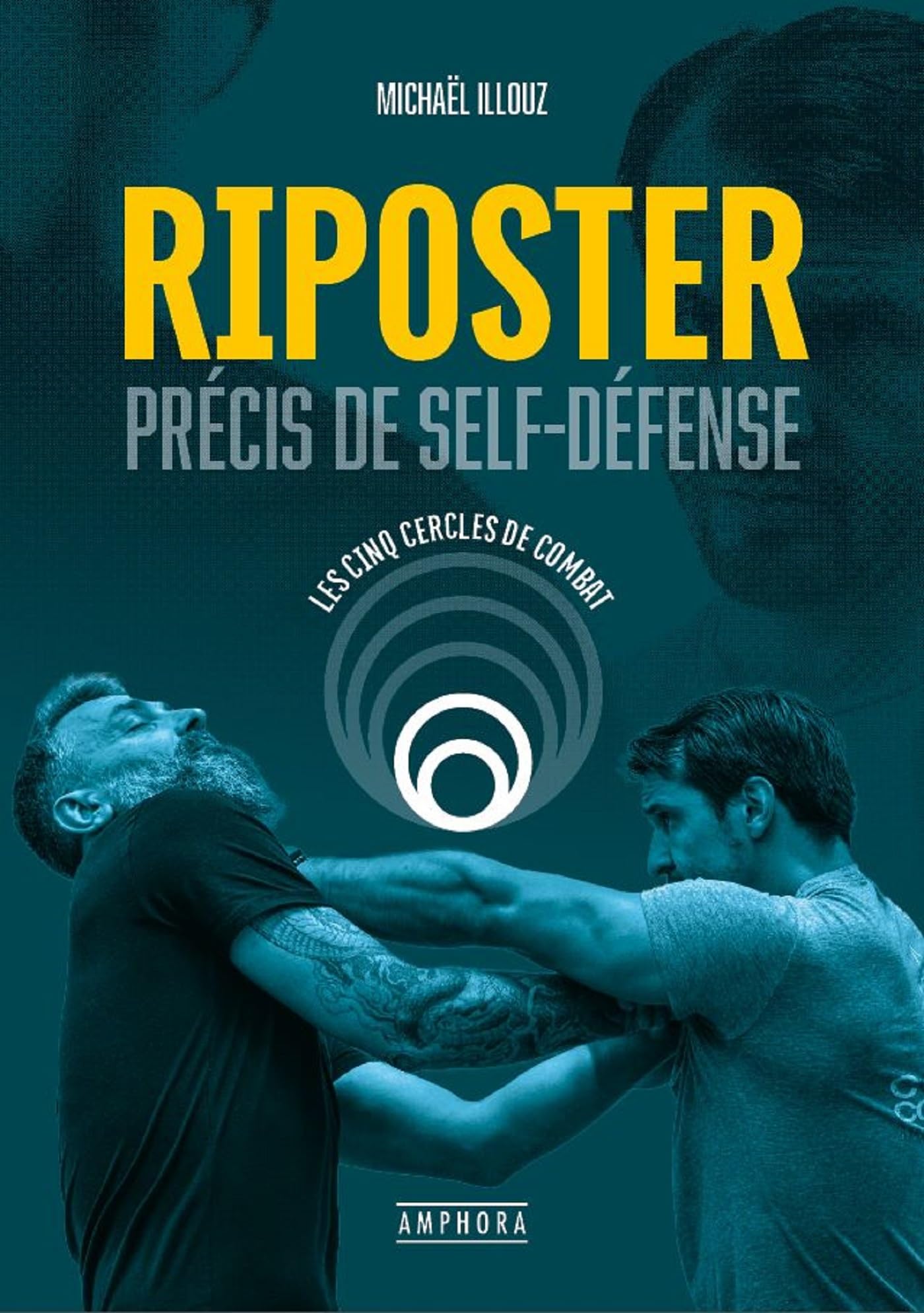 Riposter - Précis de self-défense: Précis de self-défense Leisure & Fun