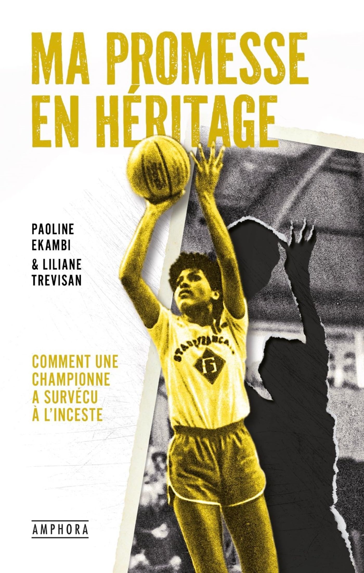 Ma promesse en héritage: Le témoignage d'une championne face à l'inceste Leisure & Fun