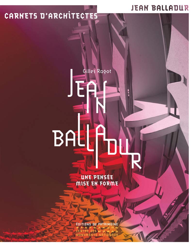 Balladur Jean - Une pensée mise en forme book