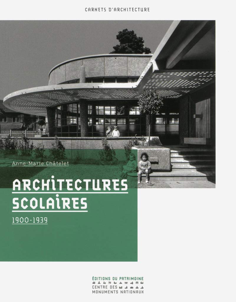 Architectures scolaires 1900-1939 Architecture