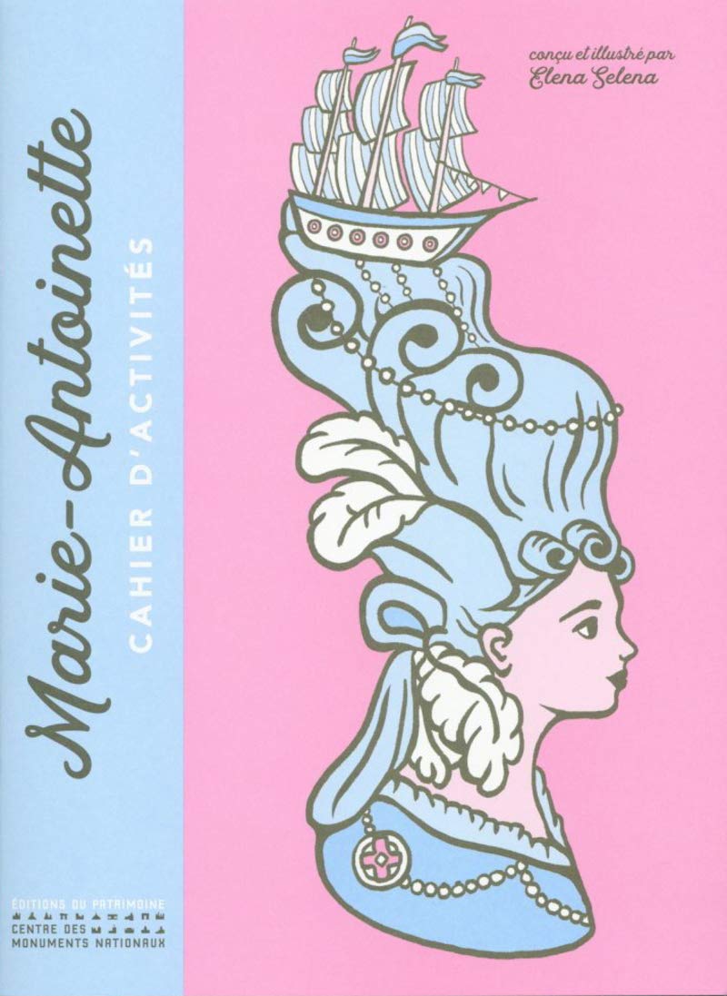 Marie-Antoinette - Cahier d'activités Non-fiction
