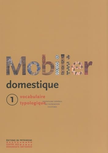 Le mobilier domestique - Tome 01 (01): Vocabulaire typologique Tome 1 Film, Art & Culture