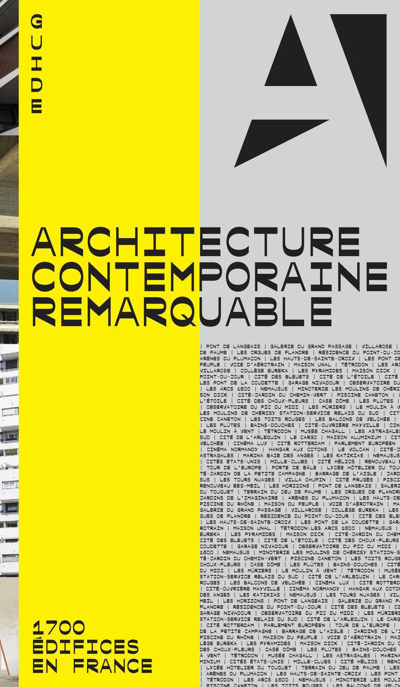 Architecture contemporaine remarquable - 1700 édifices en France Architecture