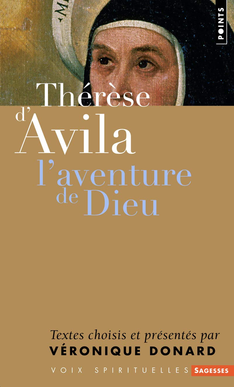 Thérèse d'Avila: L'aventure de Dieu Contemporary literature