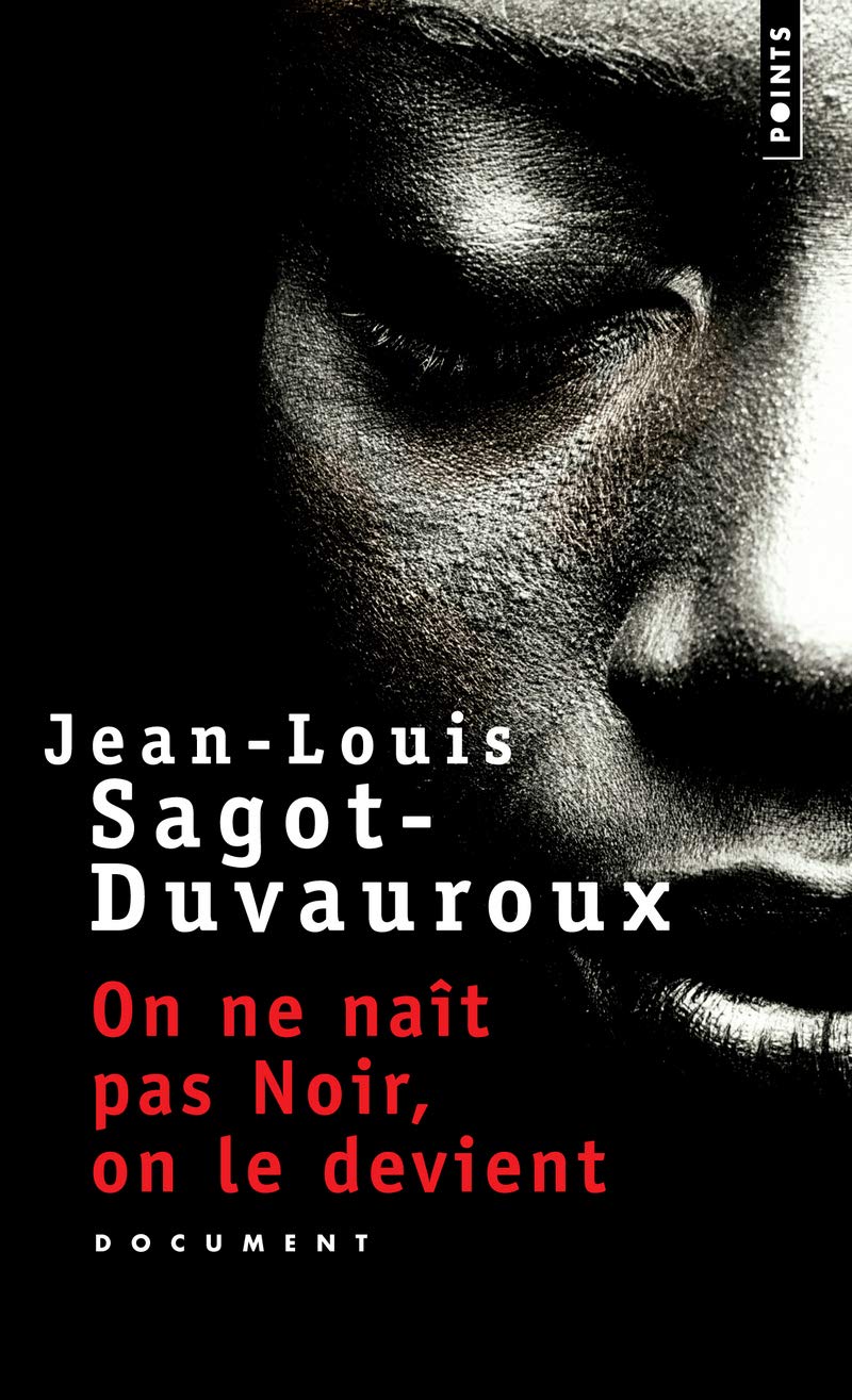 On Ne Na+t Pas Noir, on Le Devient Contemporary literature