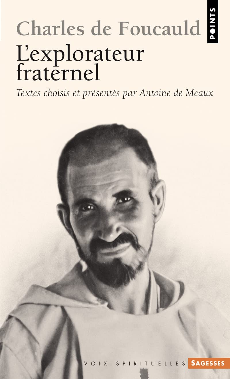 Charles de Foucauld. L'Explorateur Fraternel Contemporary literature