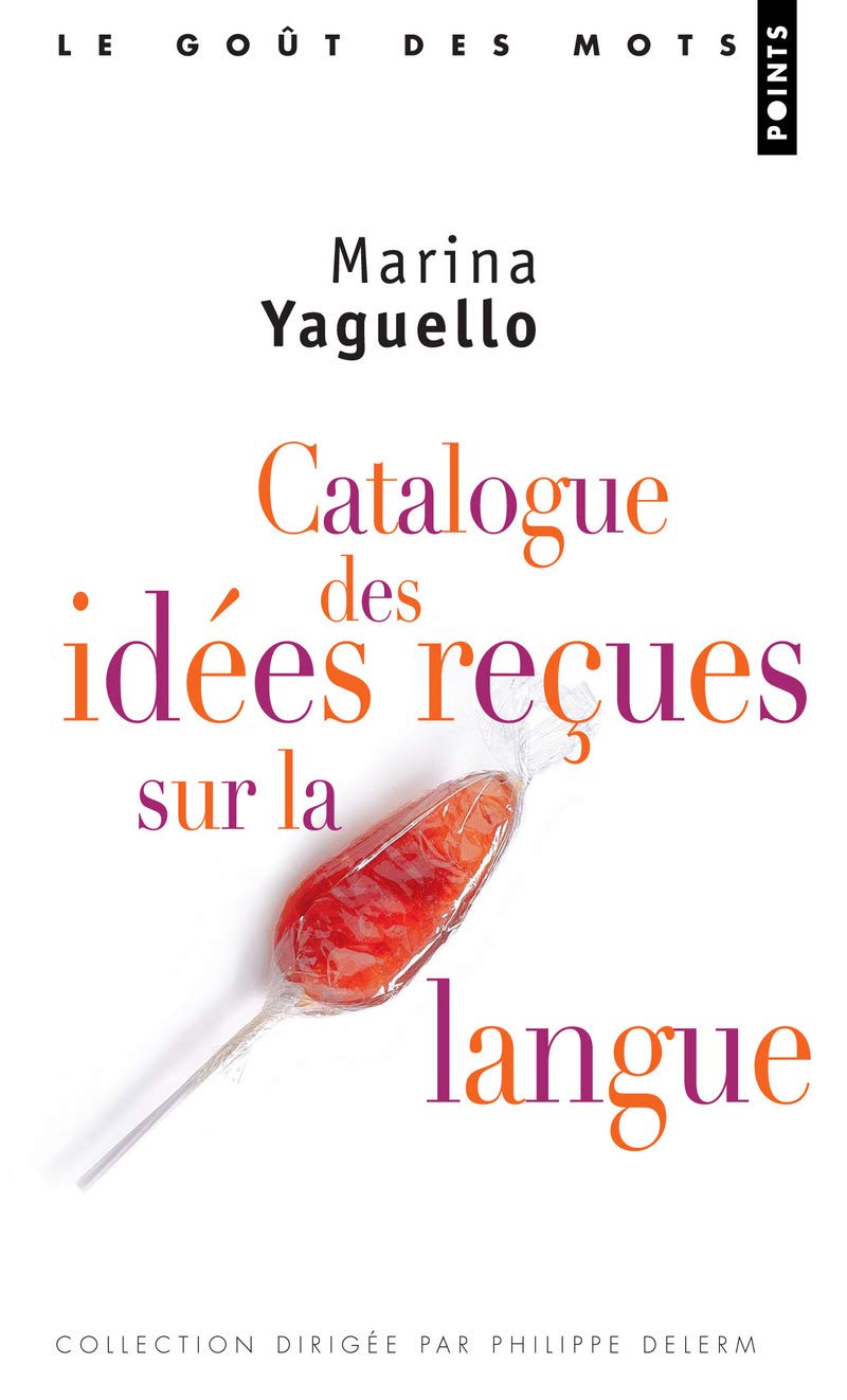 Catalogue des idées reçues sur la langue book