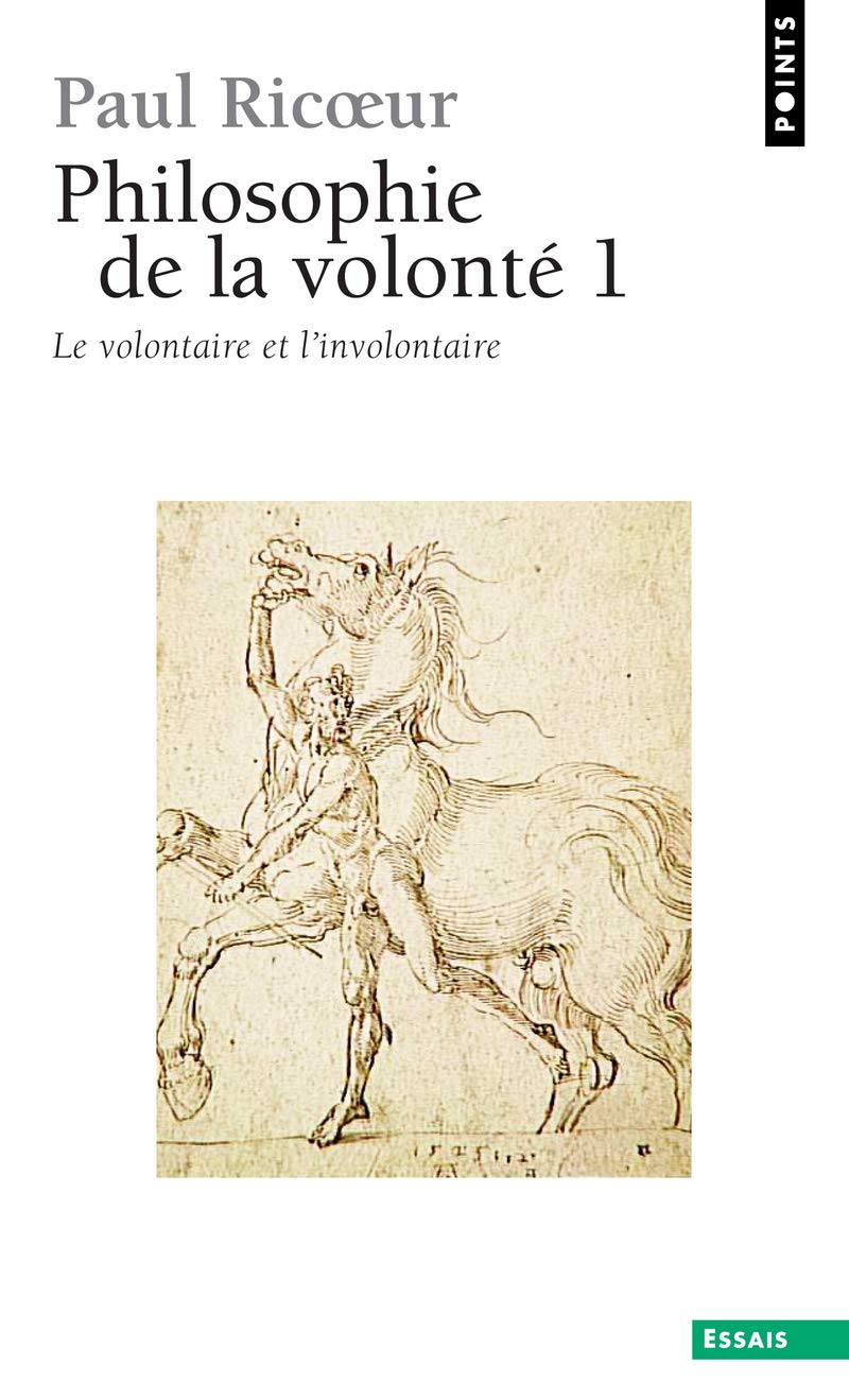 Philosophie de La Volont', T. 1. Le Volontaire Et L'Involontaire T1: Tome 1 : Le Volontaire et l'Involontaire Contemporary literature