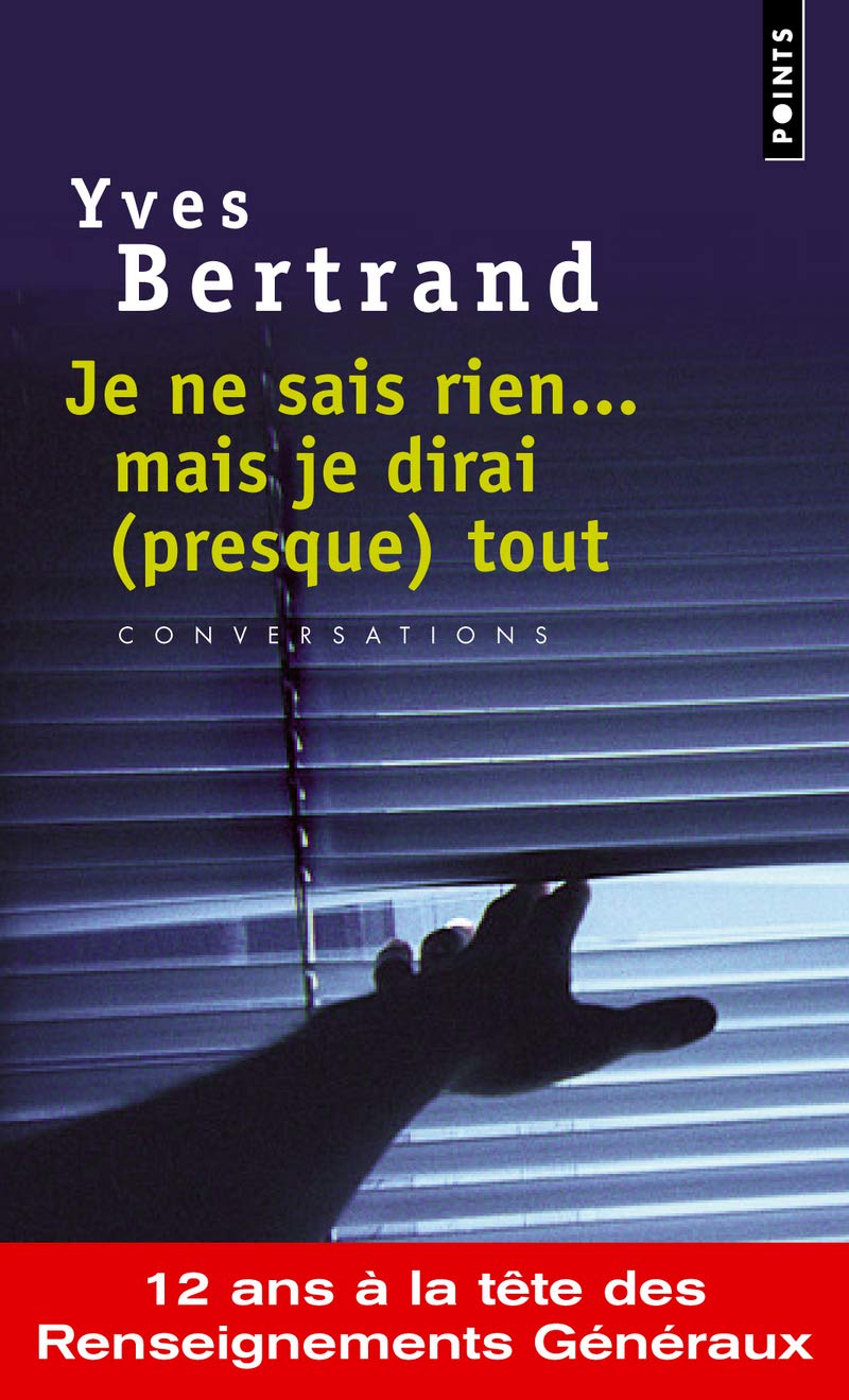 Je ne sais rien... mais je dirai (presque) tout : conversations avec Eric Branca book